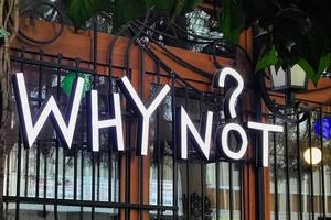 Why Not? Why Not?