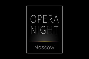 Opera Night Moscow Opera Night Moscow