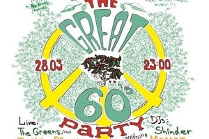 «The Great 60's Party»: The Greens, The Yellow Pillow, DJs Messer, Shinder, VJ Neo «The Great 60's Party»: The Greens, The Yellow Pillow, DJs Messer, Shinder, VJ Neo